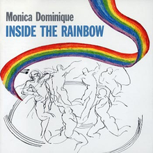 Dominique Monica: Inside the rainbow 1988