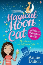 Magical Moon Cat: Moonbeans and Dream Cafe (Magical Moon … by Annie Dalton