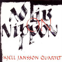Jansson Kjell Quartet: Ad Lib On Nippon