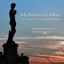 Benjamin Britten : My Beloved Is Mine: Song Cycles By Benjamin Britten CD