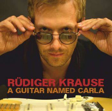 Krause / Bley / Swallow: A Guitar Named Carla
