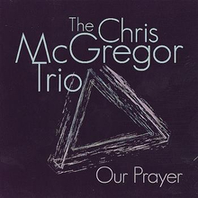 McGregor Chris Trio: Our Prayer