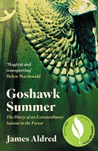 Goshawk Summer: Diary of an Extra…, Aldred, James