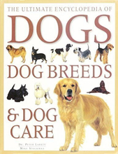 The Ultimate Encyclopedia of Dogs, Dog Breeds & Dog C… by dr-peter-larkin-mike