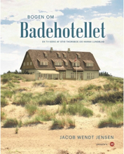 Bogen om Badehotellet | Jacob Wendt Jensen