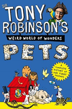 Pets: 7 (Sir Tony Robinson’s Weird World of Wonders) by Robinson, Sir Tony