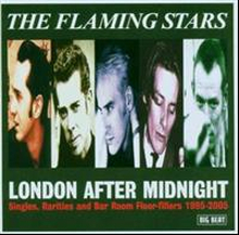 Flaming Stars: London After Midnight