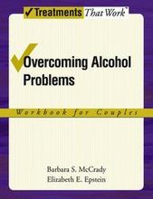 Overcoming Alcohol Problems: Workbook for Couples