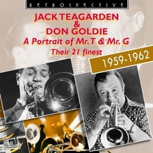 Teagarden Jack / Don Goldie: A Portrait Of Mr...