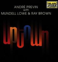 Previn Andre/Ray Brown: Uptown