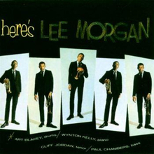 Morgan Lee: Here"'s Lee Morgan - 2 Cds