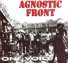 Agnostic Front: One Voice (Re-issue)