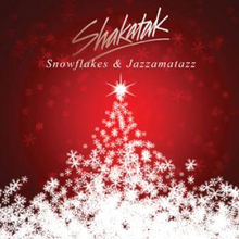 Shakatak: Snowflakes And Jazzamatazz