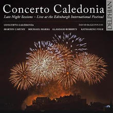 Concerto Caledonia: Late Night Sessions