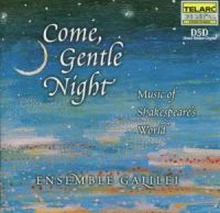 Ensemble Galilei: Come Gentle Night