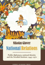 National Relations - Public Diplomacy, National Identity And The Swedish Ins