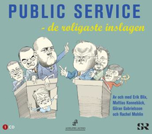 Public Service - De Roligaste Inslagen