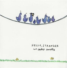 Curtis Catie: Hello Stranger