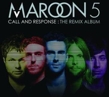 Maroon 5: Call And Response - The Remix Album