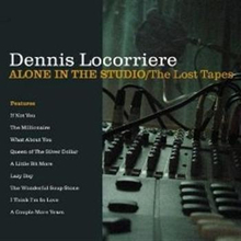 Locorriere Dennis: Alone In The Studio/Lost...