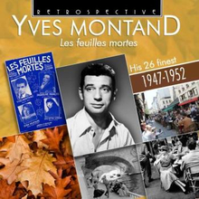 Montand Yves: Les Feuilles Mortes