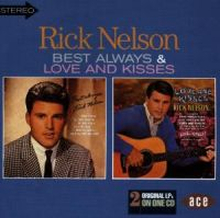 Nelson Rick: Best Always/Love And Kisses