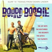 Board Boogie - Surf "'n"' Twang From Down Under