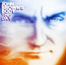 John Brown"'s Body: This Day