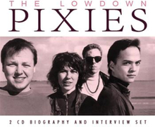 Pixies: The Lowdown (Biography + Interview)