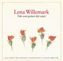 Willemark Lena: När som gräset det vajar 1988