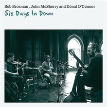 Brozman Bob/John Mcsherry/Dónal: Six Days ...
