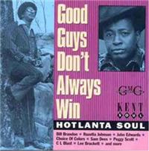 Good Guys Don"'t Always Win / Hotlanta Soul