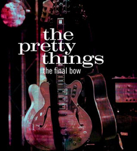 Pretty Things: The final bow