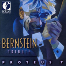 Proteus 7: Bernstein Tribute