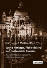 World Heritage, Place Making and Sustainable Tourism