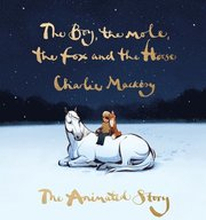 Boy, The Mole, The Fox And The Horse: The Animated Story