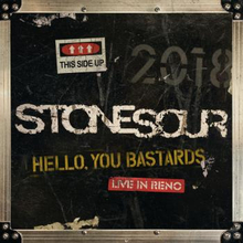 Stone Sour: Hello you bastards/Live in Reno 2018
