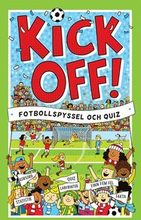 Kickoff! : fotbollspyssel och quiz