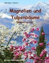Magnolien und Tulpenbäume