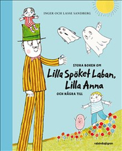 Stora boken om Lilla Spöket Laban, Lilla Anna och några till