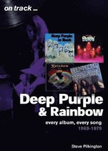 Deep Purple and Rainbow 1968-1979: Every Album, Every Song (On Track)