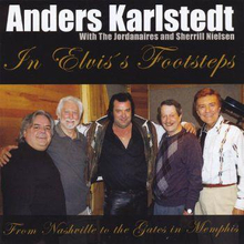 Karlstedt Anders: In Elvis"' footsteps 2008