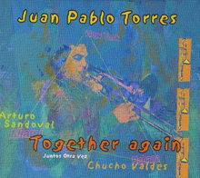 Torres Juan Pablo/Arturo Sandoval: Together ...