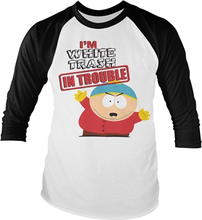 South Park - I'm White Trash In Trouble Baseball Long Sleeve Tee, Long Sleeve T-Shirt
