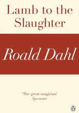 Lamb to the Slaughter (A Roald Dahl Short Story)