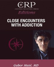 Close Encounters with Addiction