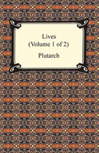 Plutarch's Lives (Volume 1 of 2)