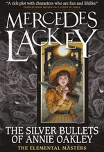 Elemental Masters - The Silver Bullets of Annie Oakley