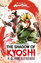 Avatar, The Last Airbender: The Shadow of Kyoshi (Chronicles of the Avatar Book 2)