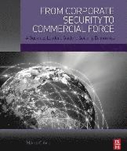 From Corporate Security to Commercial Force